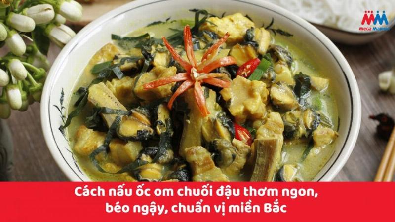 Món chuối đậu ốc hấp dẫn