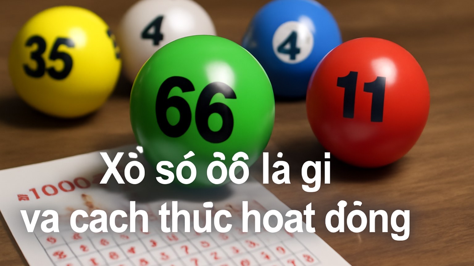 Xổ số 66 – Hướng dẫn chi tiết cách chơi và kinh nghiệm trúng thưởng
